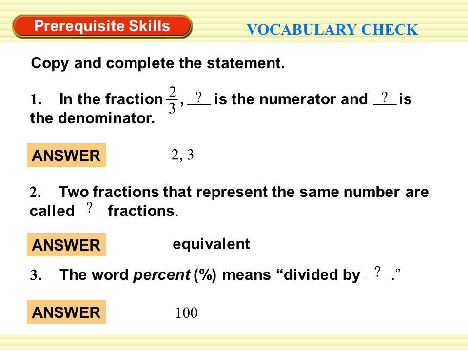 equivalent ANSWER 2, 3 ANSWER Prerequisite Skills VOCABULARY CHECK Copy and complete the statement.