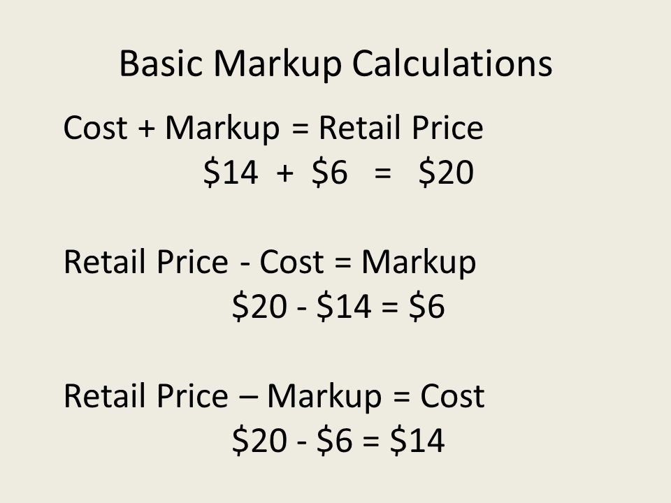 Pricing Math. Lesson Objectives Use the basic formula for calculating a retail  price Calculate dollar and percentage markup based on cost Calculate  discounted. - ppt download