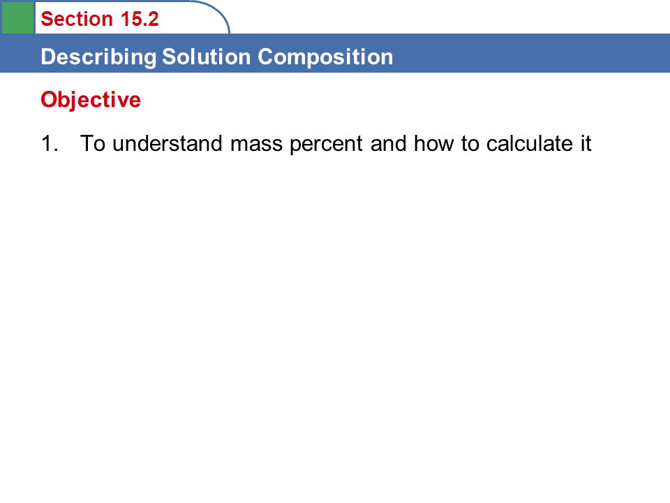 Section 15.2 Describing Solution Composition 1.