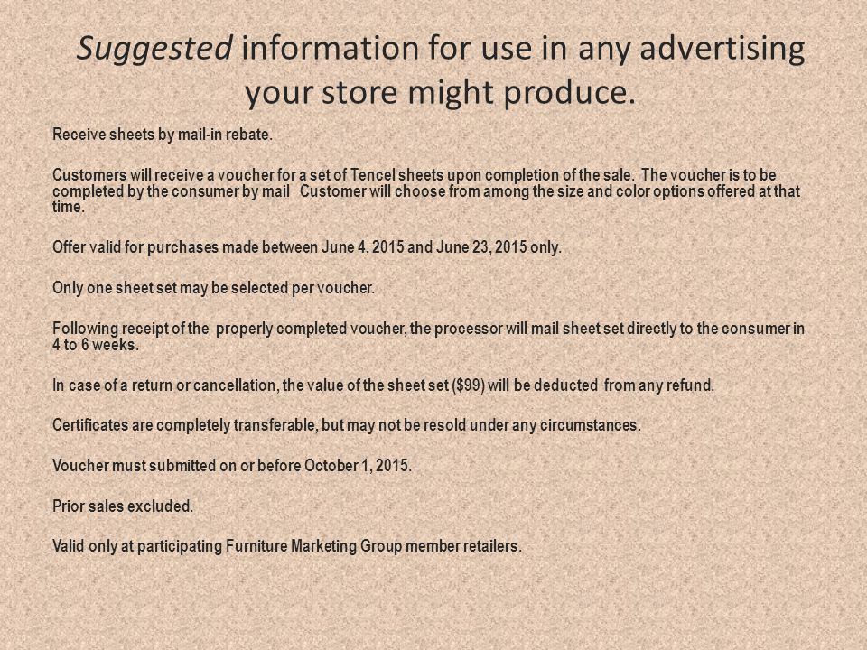 Suggested information for use in any advertising your store might produce.