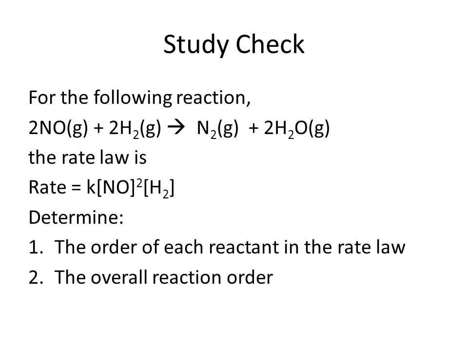 The Rate Law. Objectives: To understand what a rate law is To determine the overall  reaction order from a rate law CLE ppt download