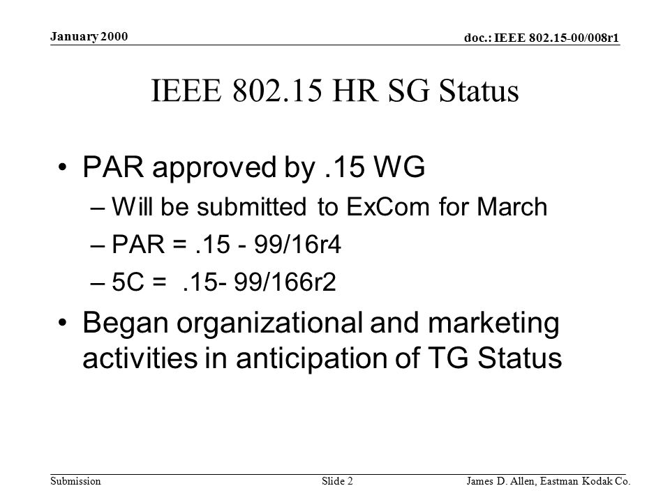 doc.: IEEE /008r1 Submission January 2000 James D.