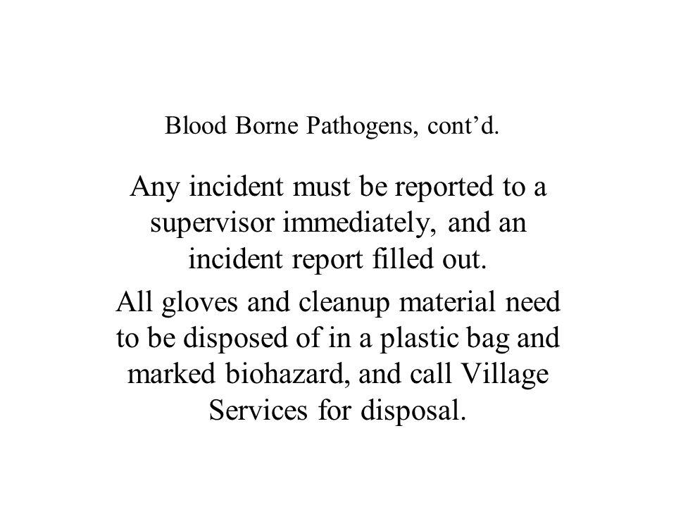 Blood Borne Pathogens, cont’d.