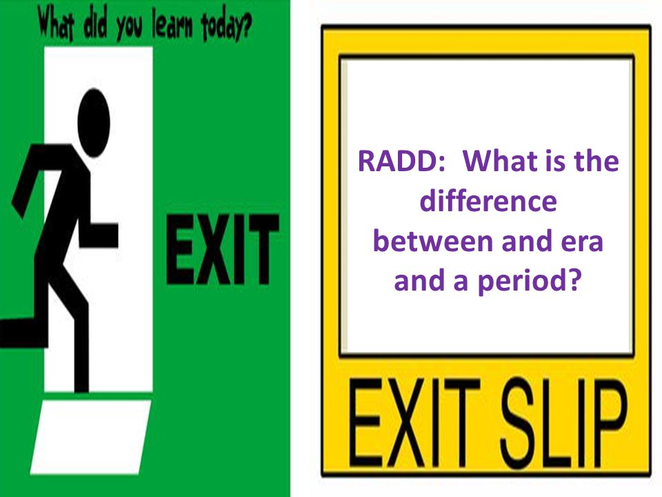 RADD: What is the difference between and era and a period .