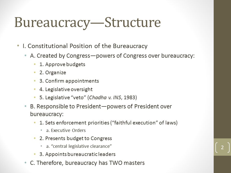 Bureaucracy—Structure I. Constitutional Position of the Bureaucracy A.