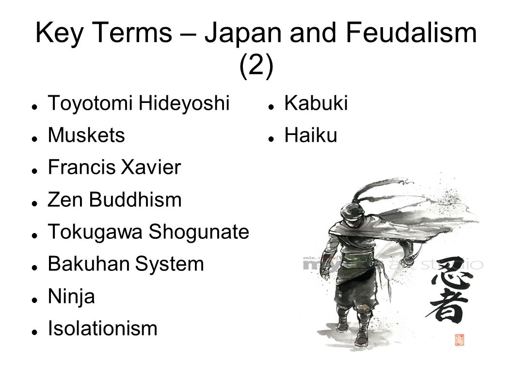 key terms – japan and feudalism (2) toyotomi hideyoshi muskets
