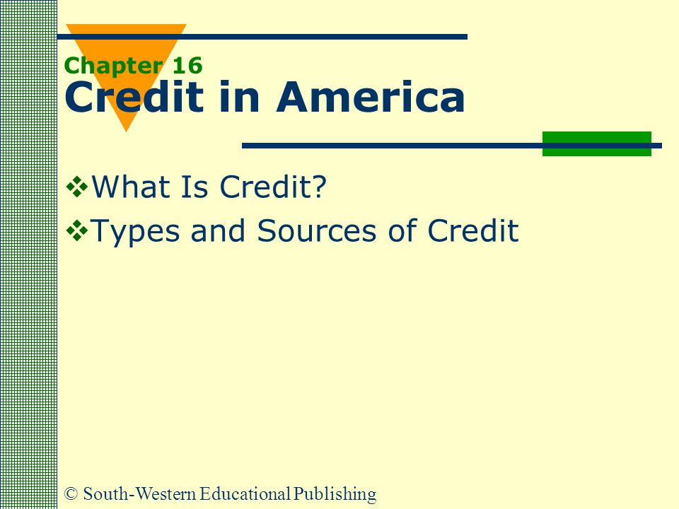 South Western Educational Publishing Chapter 16 Credit In