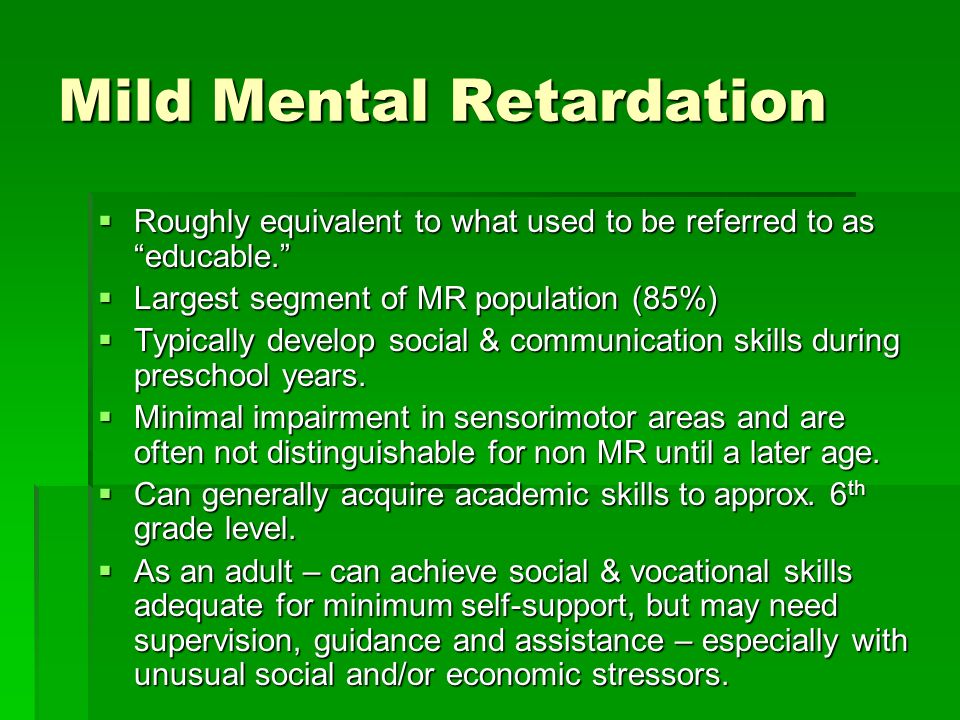 Think, that Adult mild mental retardation Adult mild mental retardation