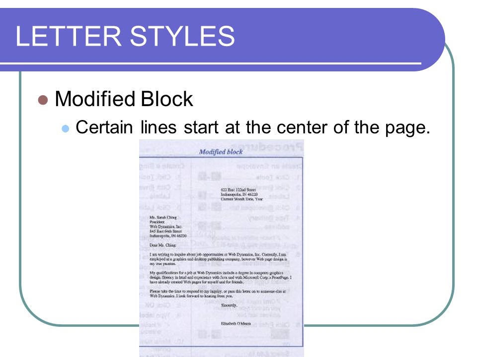 LETTER STYLES Modified Block Certain lines start at the center of the page.