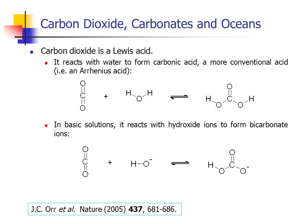 Carbon dioxide is a Lewis acid.