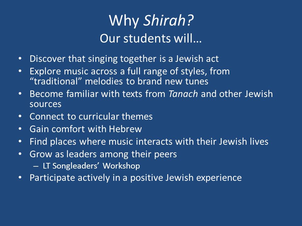 Why Shirah.