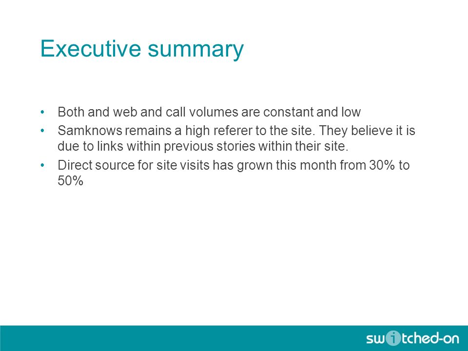 Executive summary Both and web and call volumes are constant and low Samknows remains a high referer to the site.