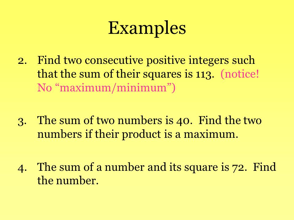 Examples 2.Find two consecutive positive integers such that the sum of their squares is 113.