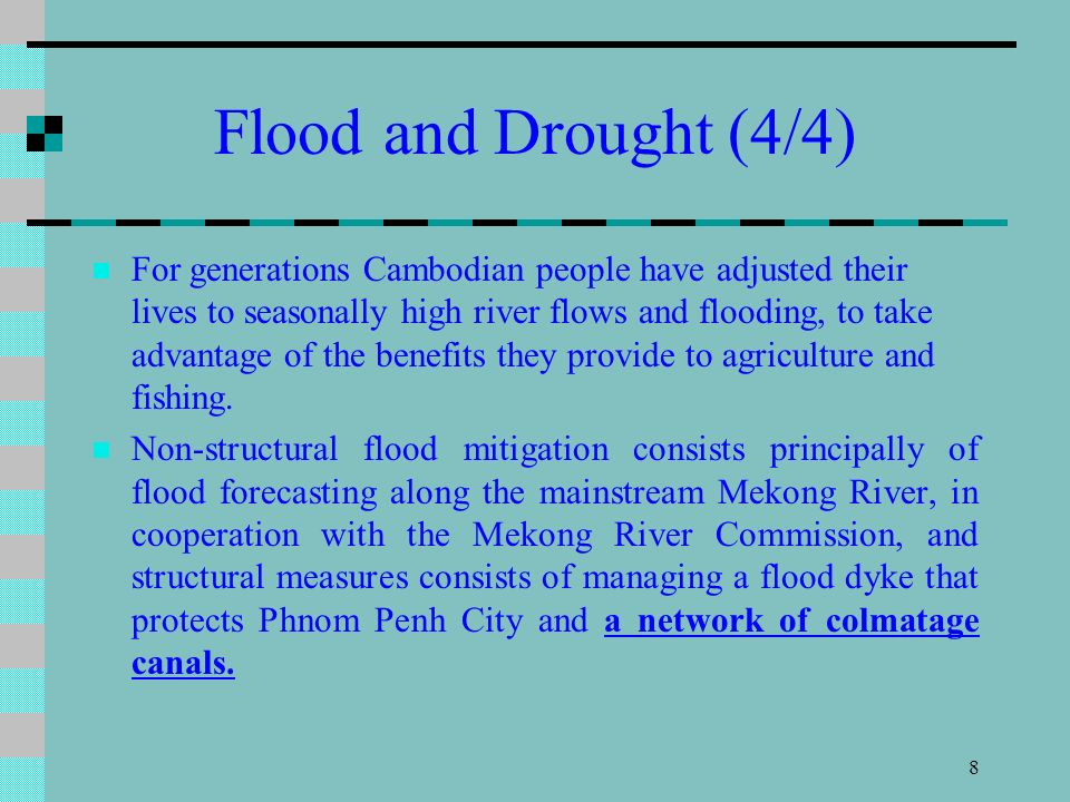 Flood Management and Mitigation Prepared by Mr. MAO Hak, MOWRAM and Members of Cambodian Delegation With assistance from Mr. SOK... 