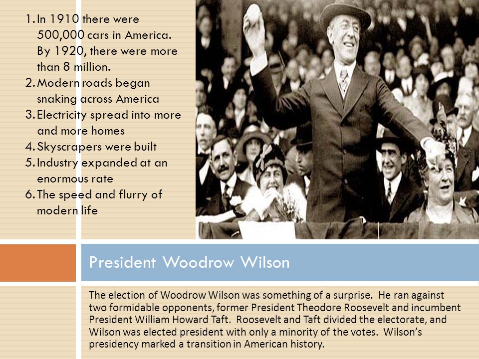 The election of Woodrow Wilson was something of a surprise.