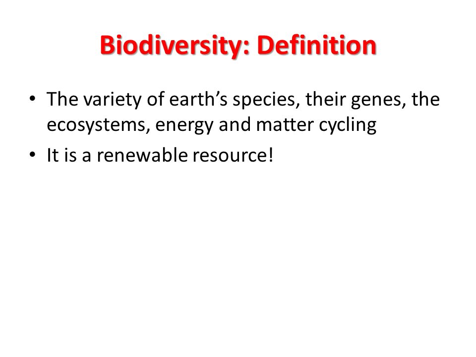 Biodiversity and Evolution Chapter 4. The of earth's their genes, the ecosystems, energy and matter cycling. - ppt download