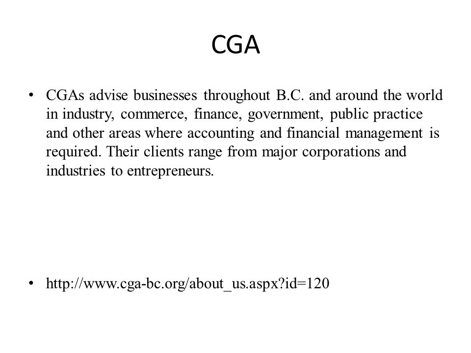 CGA CGAs advise businesses throughout B.C.
