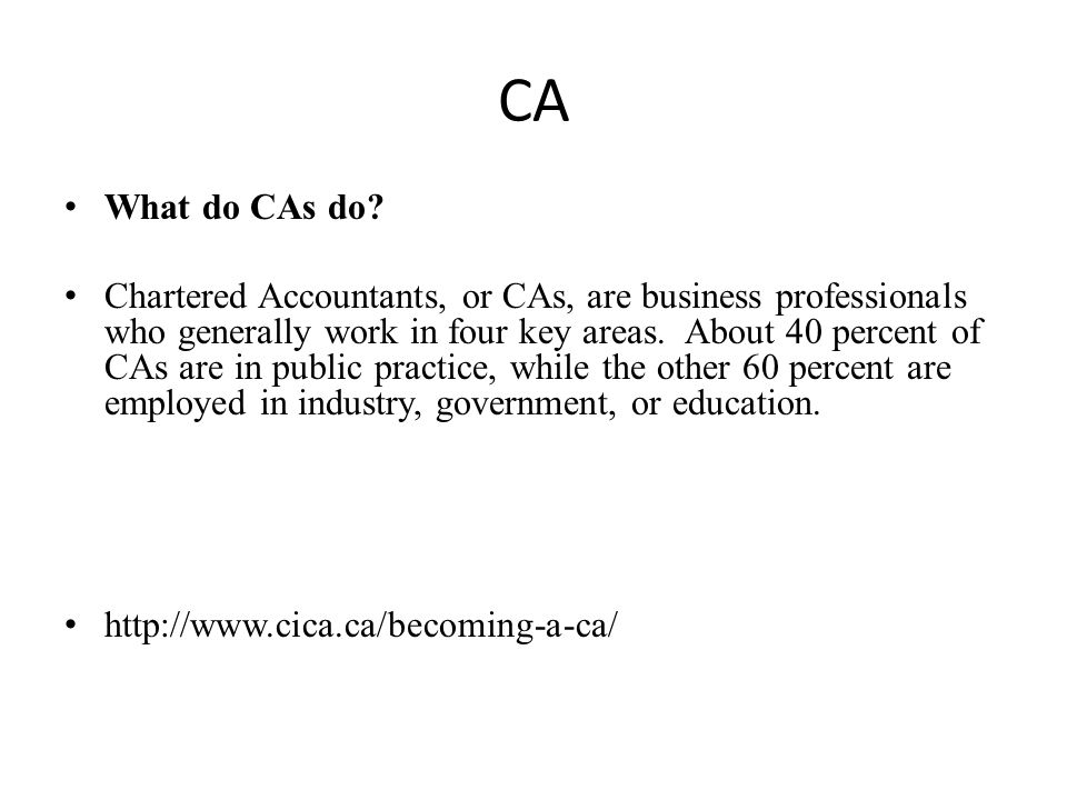 CA What do CAs do.