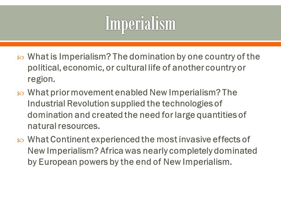  What is Imperialism.