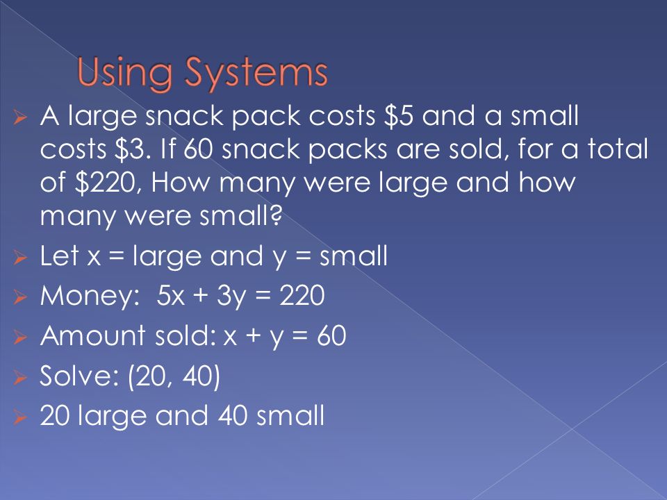  A large snack pack costs $5 and a small costs $3.