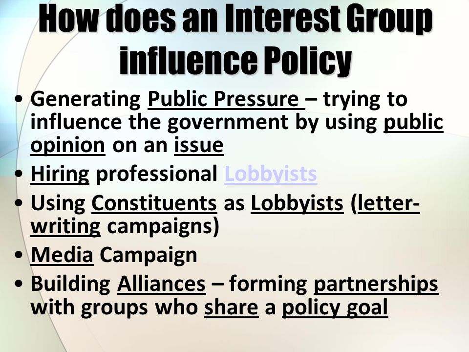 Реферат: The Effects Of Interest Groups On Politics