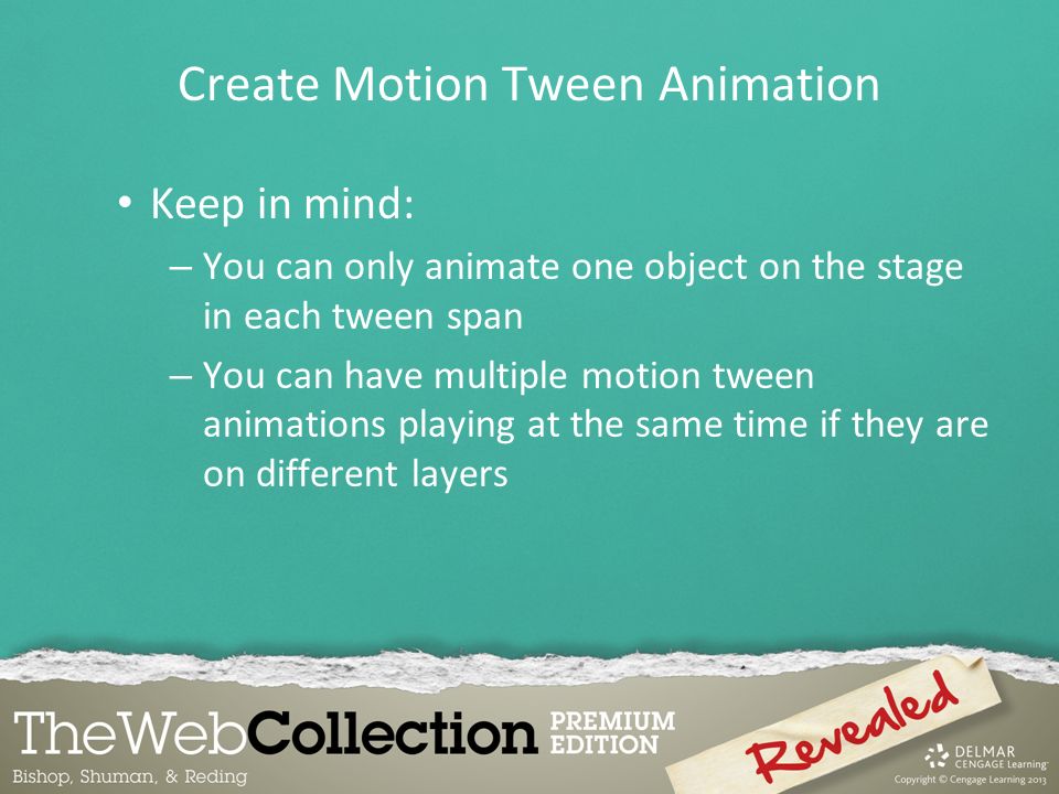 Chapter 4 Creating Animations. Chapter 4 Lessons  motion tween animations   classic tween animations  frame-by-frame animations. - ppt  download