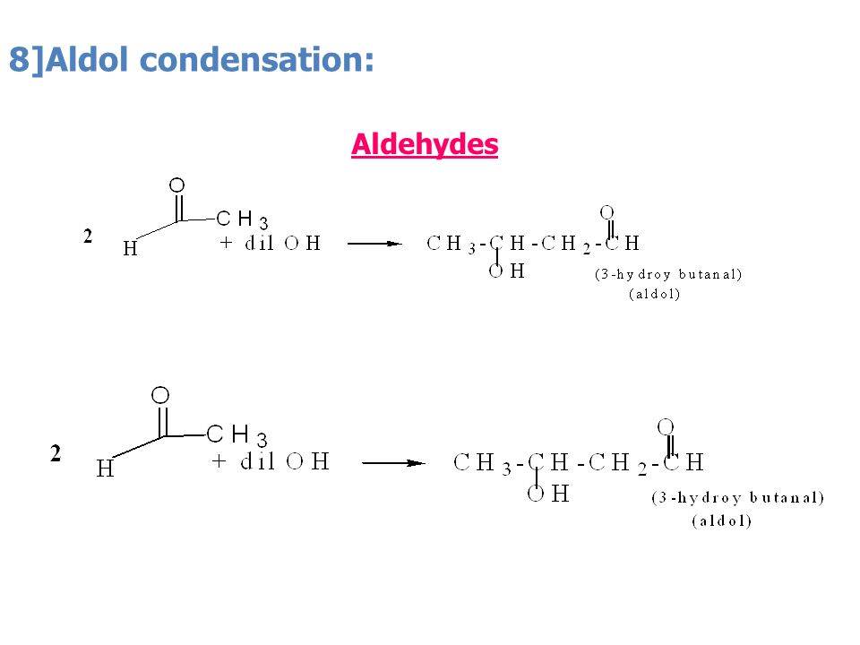 8]Aldol condensation: Aldehydes