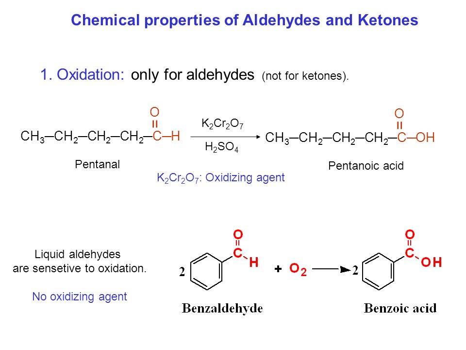 Chemical properties. Chemical properties of aldehydes. Reduction of aldehydes and Ketones. Oxidation of aldehydes. Physical properties of aldehydes.