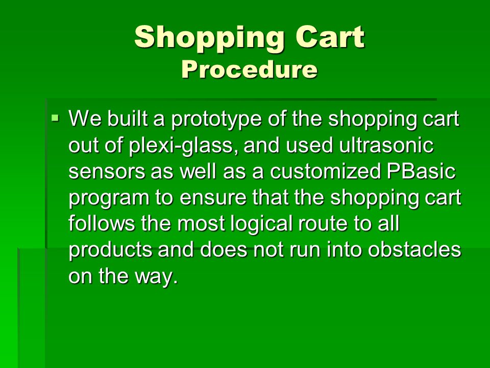 Smart Shopping Cart The shopping cart of the future Nicole Berkovich and  Ian O'Leary. - ppt download