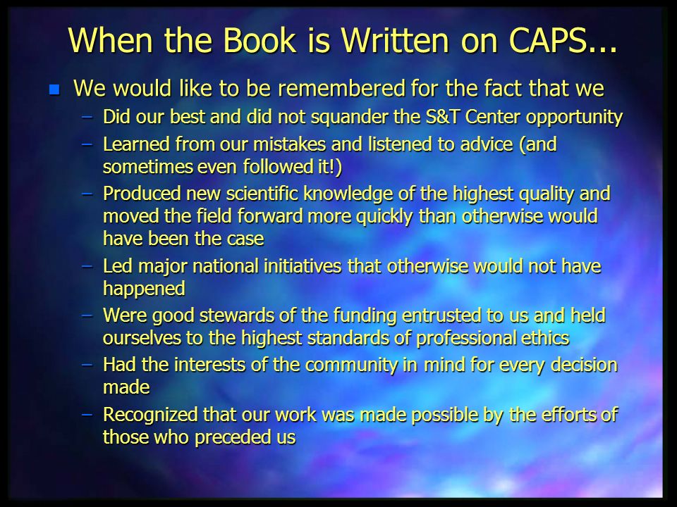 When the Book is Written on CAPS...
