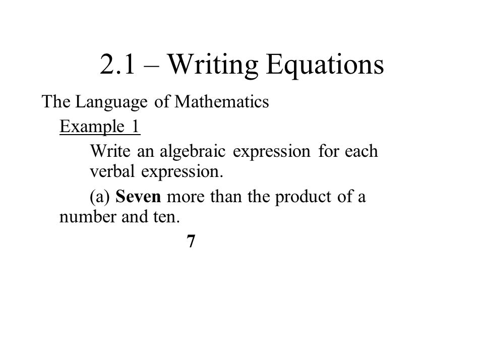 2 1 Writing Equations The Language Of Mathematics 2 1 Writing