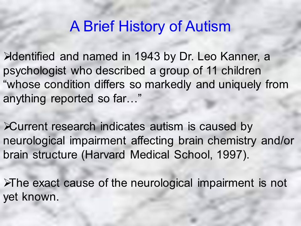 A Brief History Of Autism Research >> A Brief History Of Autism Identified And Named In 1943 By Dr Leo A Brief History Of Autism Research >> A Brief History Of Autism Identified And Named In 1943 By Dr Leo
