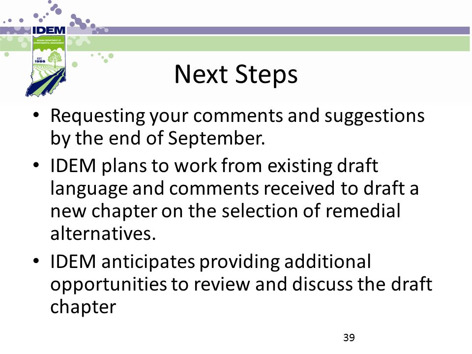 Next Steps Requesting your comments and suggestions by the end of September.