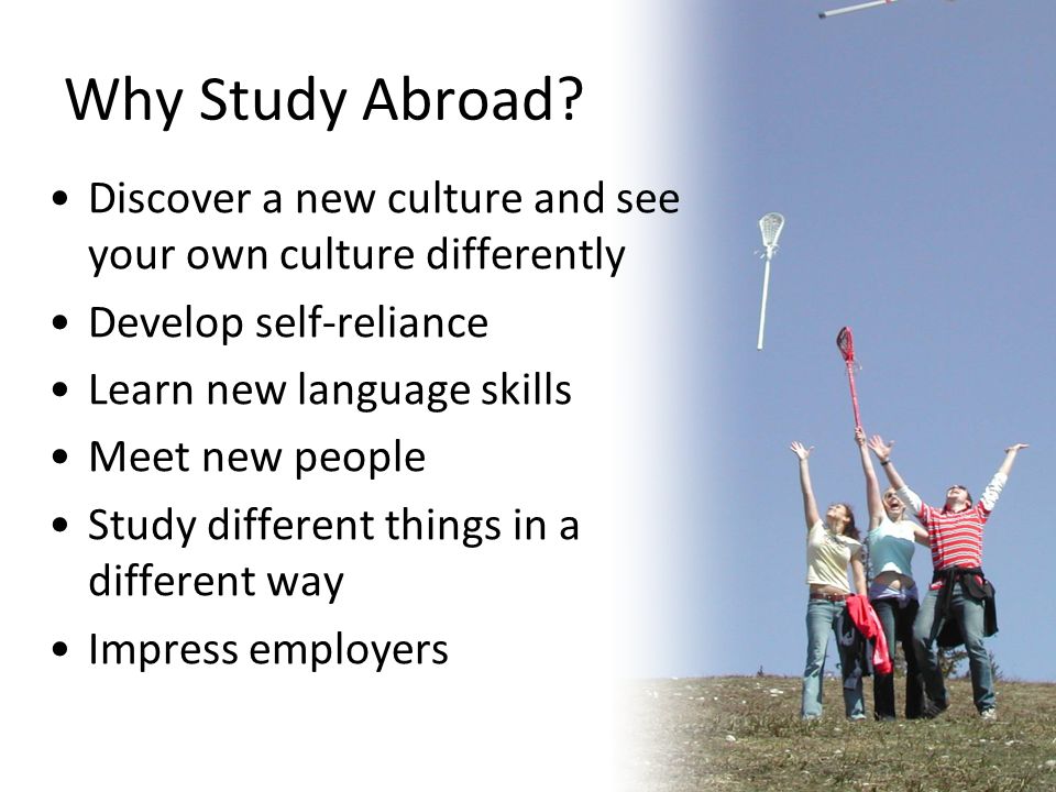 study abroad what is study abroad chance to spend part of why study abroad