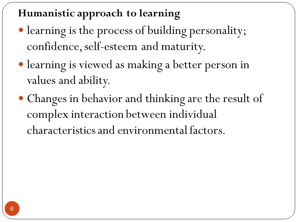 characteristics of humanistic approach to learning