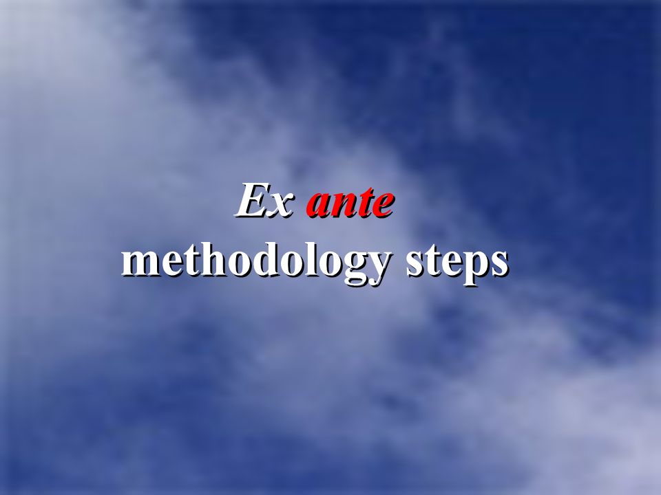 Ex ante methodology steps