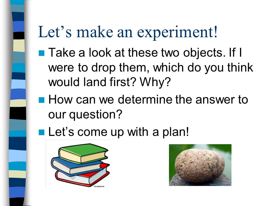 Let’s make an experiment. Take a look at these two objects.