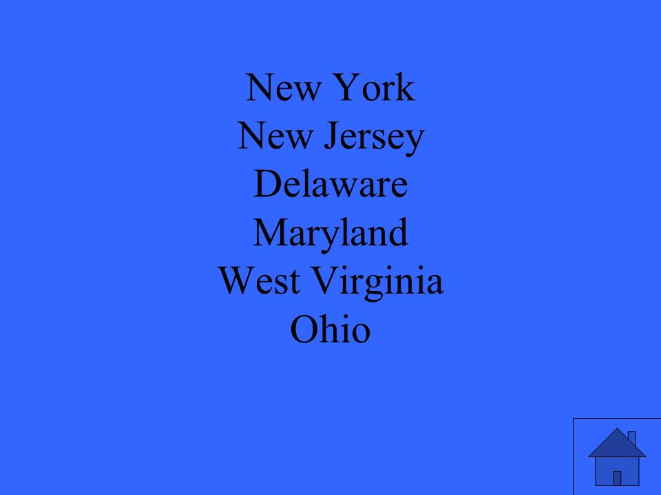 New York New Jersey Delaware Maryland West Virginia Ohio