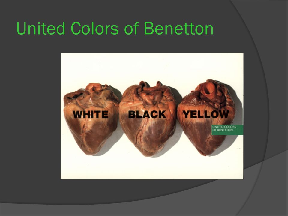 J Marshall. United Colors of Benetton What do you think the message of this  ad portrays?  The ad wants the audience to be against racism. The hearts.  - ppt download