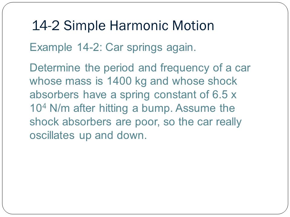 Example 14-2: Car springs again.