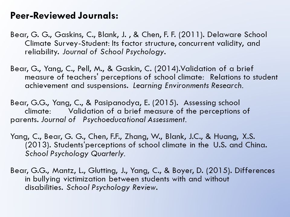 Peer-Reviewed Journals: Bear, G. G., Gaskins, C., Blank, J., & Chen, F.