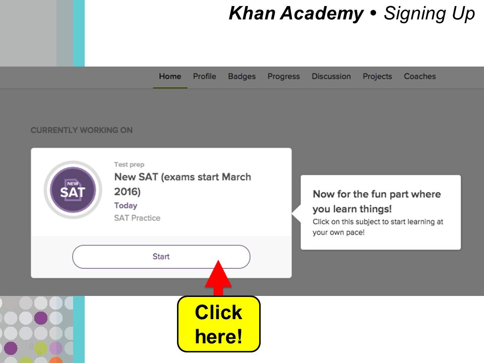 Khan Academy  Signing Up 8 8 Click here!