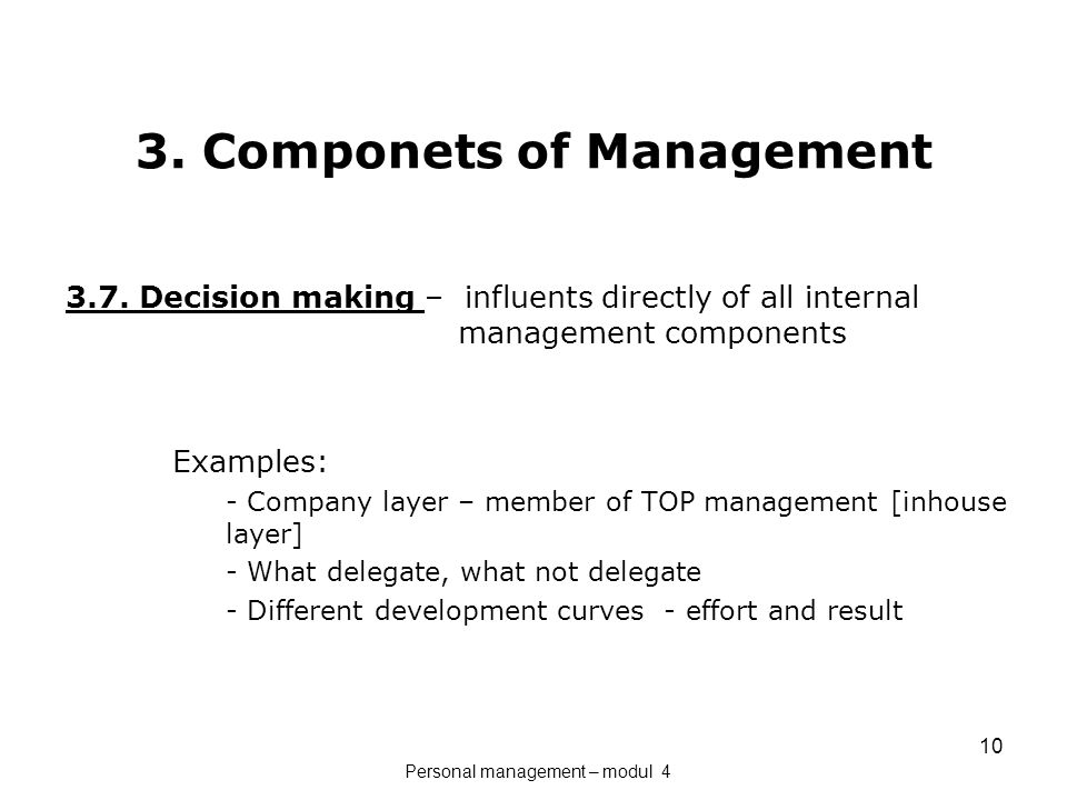 10 3. Componets of Management 3.7.