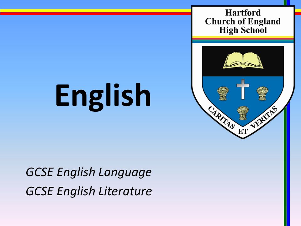 English GCSE English Language GCSE English Literature