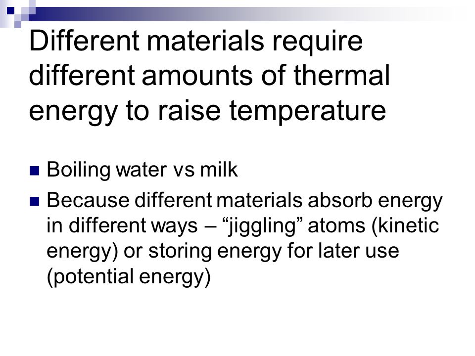 Chapter 9 Thermal Energy. Thermal Energy “the total energy of all its atoms  and molecules as they wiggle & jiggle, twist & turn, vibrate or race back.  - ppt download