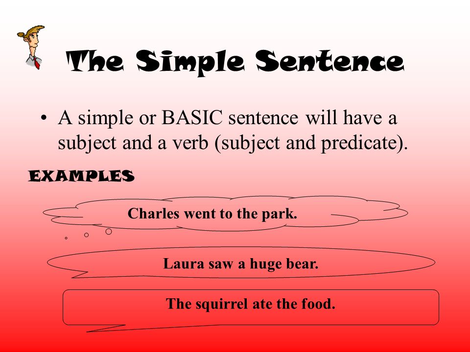 Sentence Combining The Simple Sentence A sentence will… Express a ...