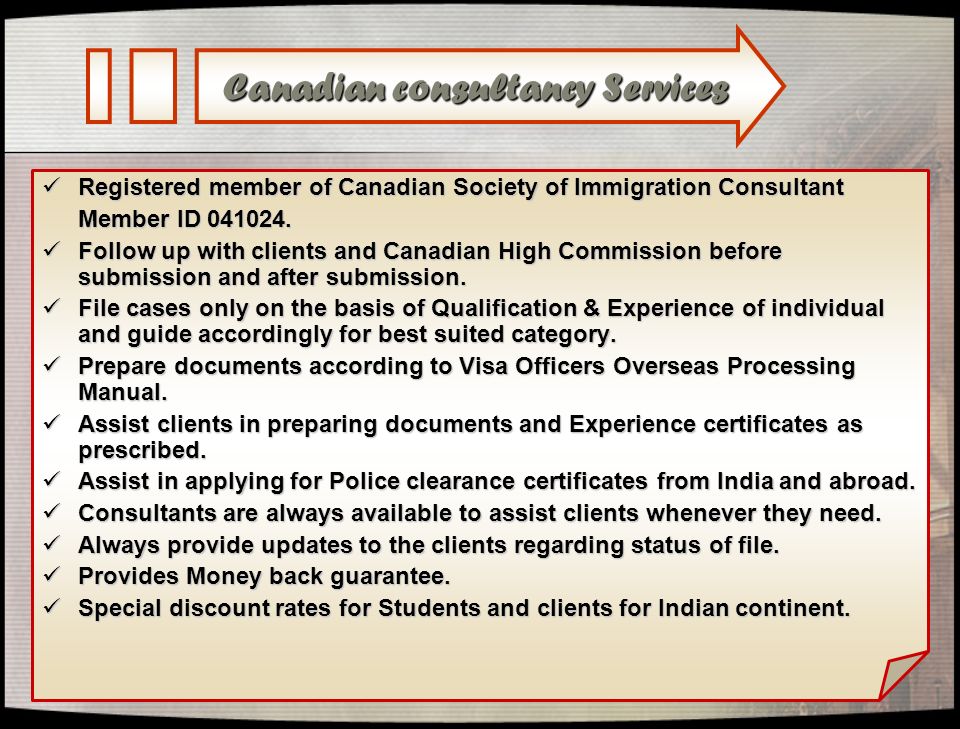 Canadian consultancy Services Registered member of Canadian Society of Immigration Consultant Member ID