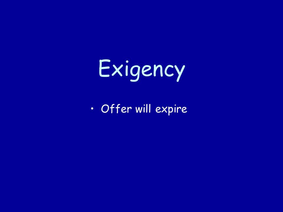 Exigency Offer will expire