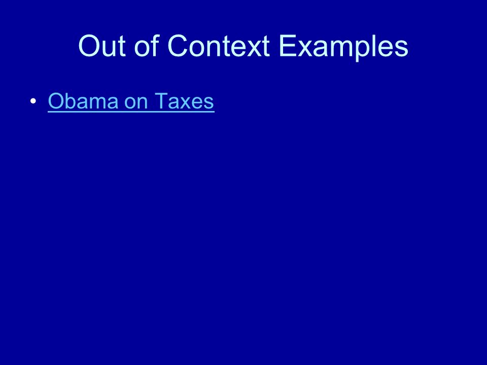 Out of Context Examples Obama on Taxes