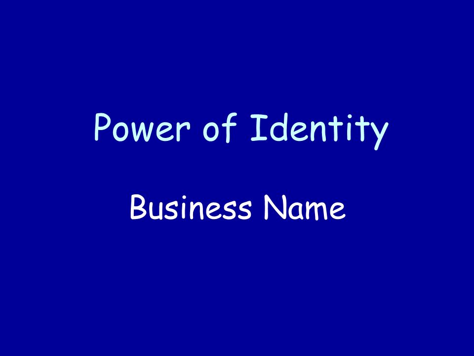 Power of Identity Business Name